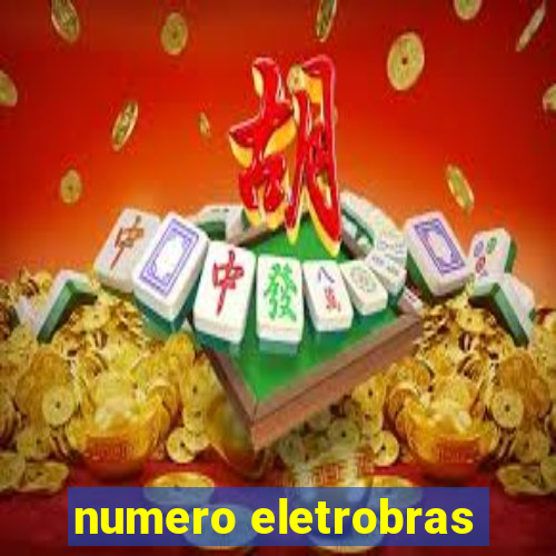 numero eletrobras